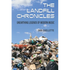 The Landfill Chronicles - Unearthing Legends of Modern Music - Paperback