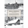 Industry and Subsistency: E. F. Cartier Van Dissel and Sawmill Phoenix; The Logging of Old-Growth Timber and the Making of a Small Farm Communit - Paperback