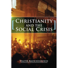 Christianity and the Social Crisis - Paperback