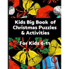 Kids Big Book of Christmas Puzzles and Activities: Challenging, educational fun filled Holiday activity book - Paperback