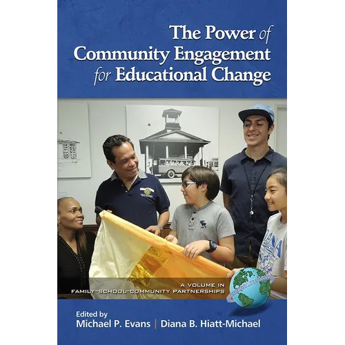 The Power of Community Engagement for Educational Change - Hardcover