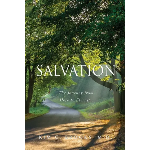 Salvation: The Journey from Here to Eternity - Paperback