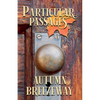 Particular Passages: Autumn Breezeway - Paperback