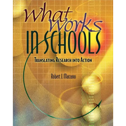 What Works in Schools: Translating Research Into Action - Paperback