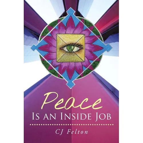 Peace Is an Inside Job - Paperback