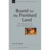Bound for the Promised Land: Volume 34 - Paperback