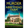 Murder at Abbeymead Farm: A totally gripping cozy mystery novel - Paperback
