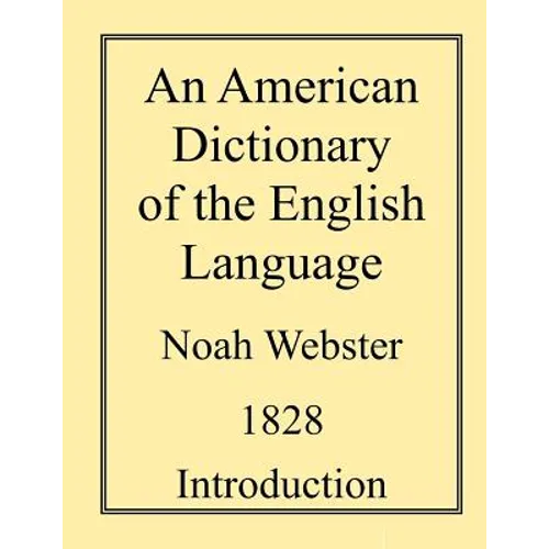 An American Dictionary of the English Language - Paperback