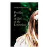 Freckles & A Girl of the Limberlost: Romance & Adventure Novels - Paperback