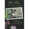 Mrs. Kelly's Journey Home: Stories of an American Family - Paperback