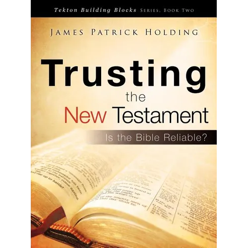 Trusting the New Testament - Paperback