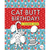 Cat Butt Birthday: A Coloring Book - Paperback