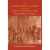 The Florentine Academy and the Early Modern State: The Discipline of Disegno - Hardcover