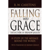 Falling Into Grace: The Fiction of Andrew Greeley: A Study of the Message Behind the Words - Paperback