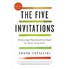 The Five Invitations: Discovering What Death Can Teach Us about Living Fully - Paperback