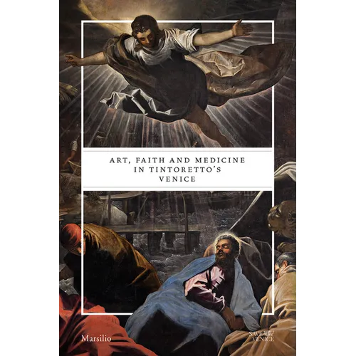 Art, Faith and Medicine in Tintoretto's Venice - Paperback
