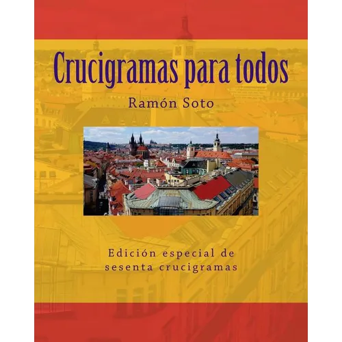 Crucigramas Para Todos: Sesenta Crucigramas Tradicionales - Paperback