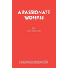 A Passionate Woman - A play - Paperback