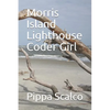 The Morris Island Lighthouse Coder Girl - Paperback