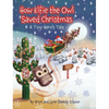 How Elfie the Owl Saved Christmas - Hardcover