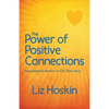 The Power of Positive Connections: Inspirational Stories to Lift Your Soul - Paperback