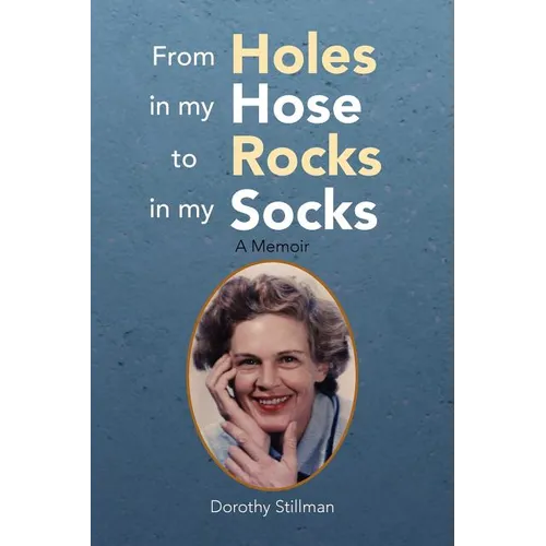 From Holes in My Hose to Rocks in My Socks - Paperback