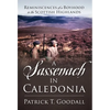 A Sassenach in Caledonia: Reminiscences of a Boyhood in the Scottish Highlands - Hardcover