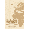 The Godless Delusion: Europe and Africa - Paperback