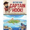 Better Than Captain Hook! The Treasure Island Hidden Picture Search Book - Paperback