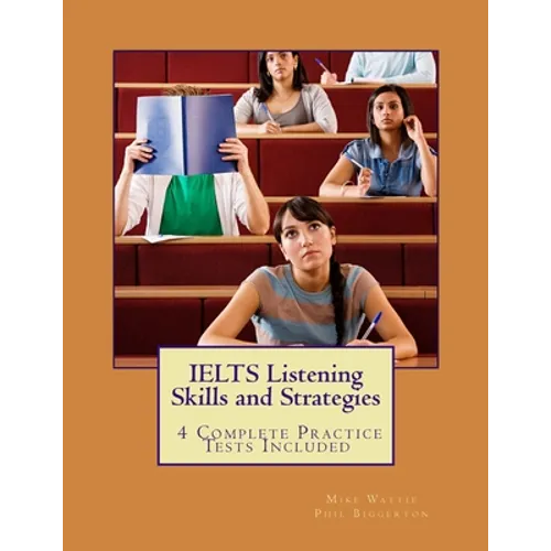 IELTS Listening Skills and Strategies: 4 Complete Practice Tests Included - Paperback