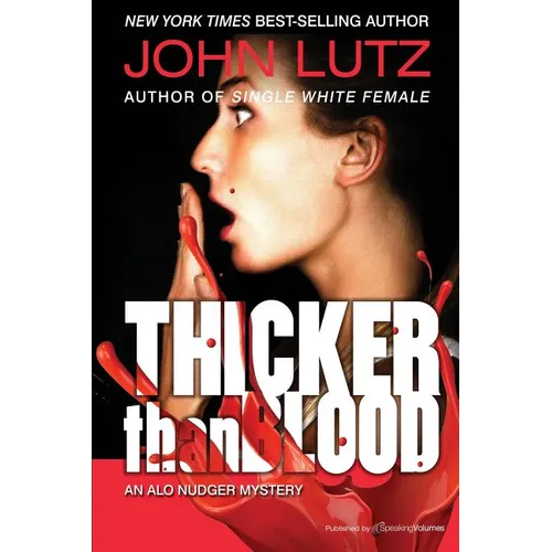 Thicker Than Blood: The Alo Nudger Series - Paperback