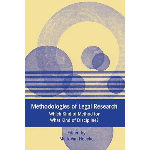 Methodologies of Legal Research: Which Kind of Method for What Kind of Discipline? - Paperback