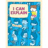 I Can Explain - Hardcover