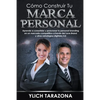 Cómo Construir Tu Marca Personal - Paperback