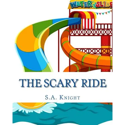 The Scary Ride: Fun book for pre-school to first graders - Paperback