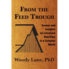 From the Feed Trough: Essays and Insights on Livestock Nutrition in a Complex World - Paperback