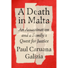 A Death in Malta: An Assassination and a Family's Quest for Justice - Hardcover