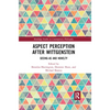 Aspect Perception after Wittgenstein: Seeing-As and Novelty - Paperback