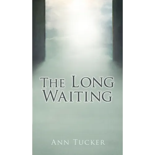 The Long Waiting - Hardcover