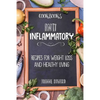 Cookbooks: Anti Inflammatory Recipes, Weight Loss, And Healthy Living - Paperback