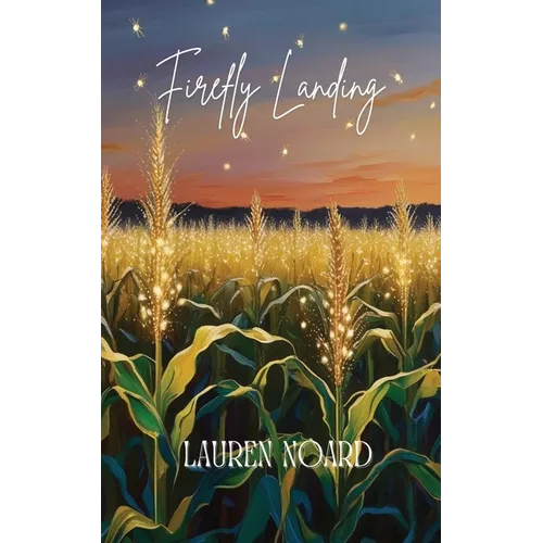 Firefly Landing: A Novella - Paperback