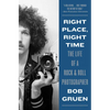 Right Place, Right Time: The Life of a Rock & Roll Photographer - Paperback