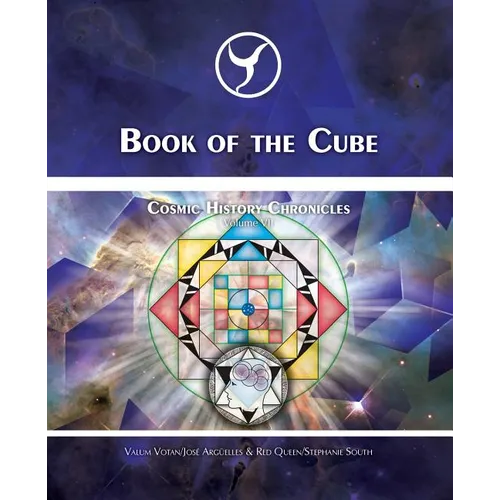 Book of the Cube: Cosmic History Chronicles Volume VII - Cube of Creation: Evolution into the Noosphere - Paperback