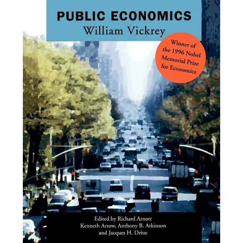 Public Economics: Selected Papers by William Vickrey - Paperback