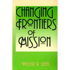 Changing Frontiers of Mission - Paperback
