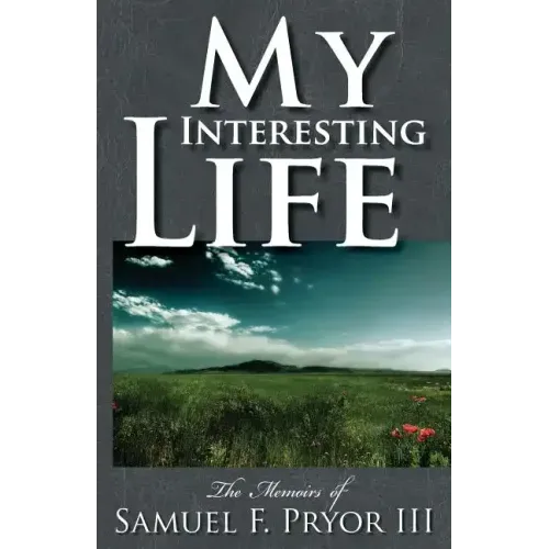 My Interesting Life: The Memoirs of Sam Pryor - Paperback