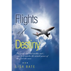 Flights of Destiny - Paperback