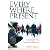 Everywhere Present: Christianity in a One-Storey Universe - Paperback