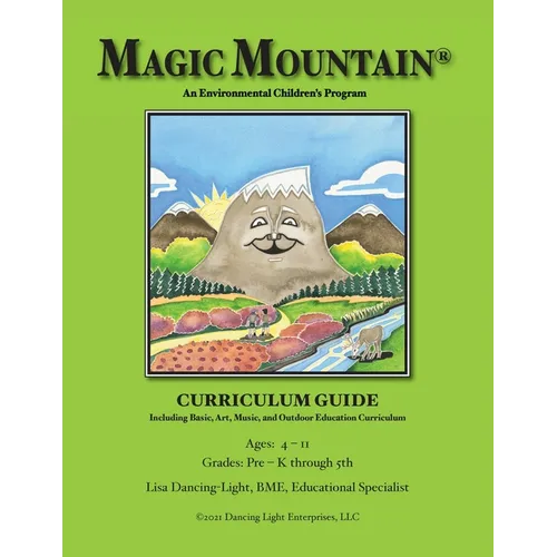 Magic Mountain - An Environmental Children's Program - Curriculum Guide - Paperback