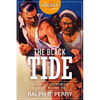 The Black Tide: The Complete Adventures of Bellow Bill Williams, Volume 1 - Paperback